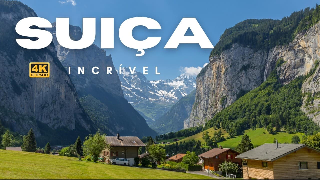 Suíça em 4K – A Natureza Surreal dos Alpes e Lagos Cristalinos | Documentário